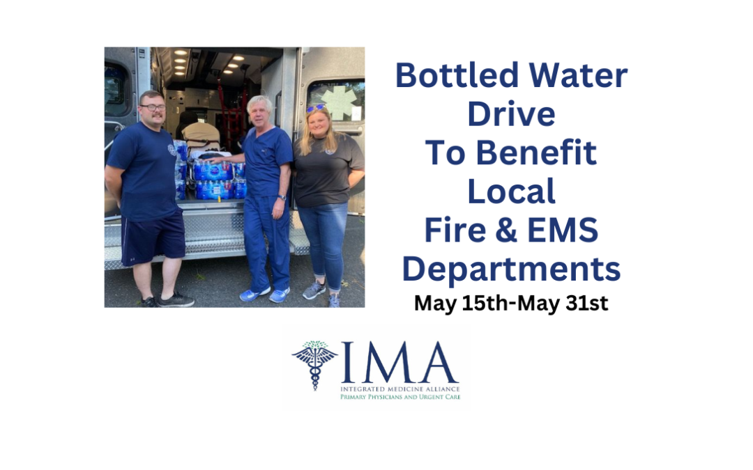 IMA Urgent & Primary Care to Collect Bottled Water to Benefit Local Fire Departments and EMS Squads